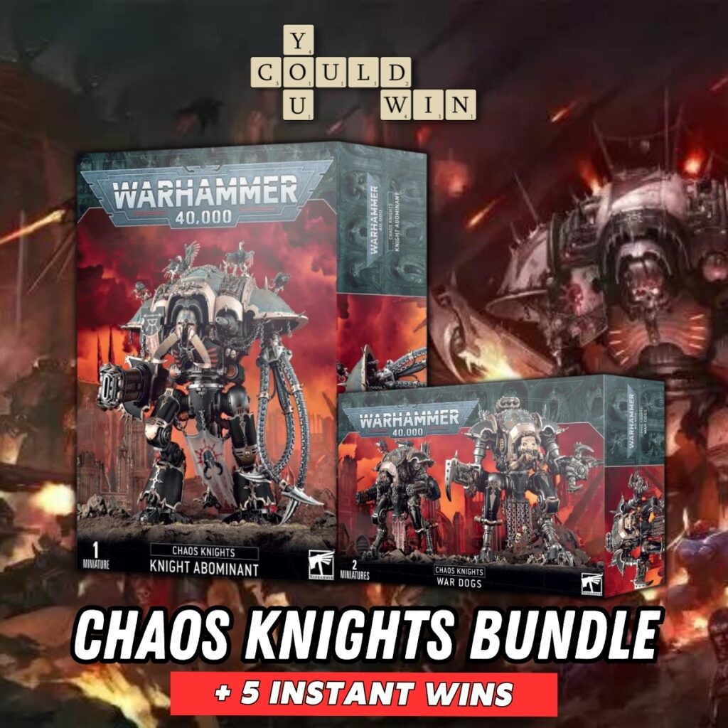 Chaos Knights Bundle + 5 Instant Wins